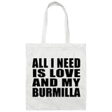 All I Need Is Love And My Burmilla - Tote Bag White