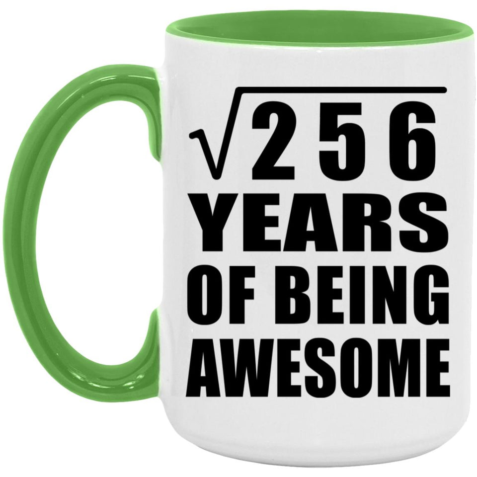 16th Birthday Square Root of 256 Years of Being Awesome - 15oz Accent Mug Green