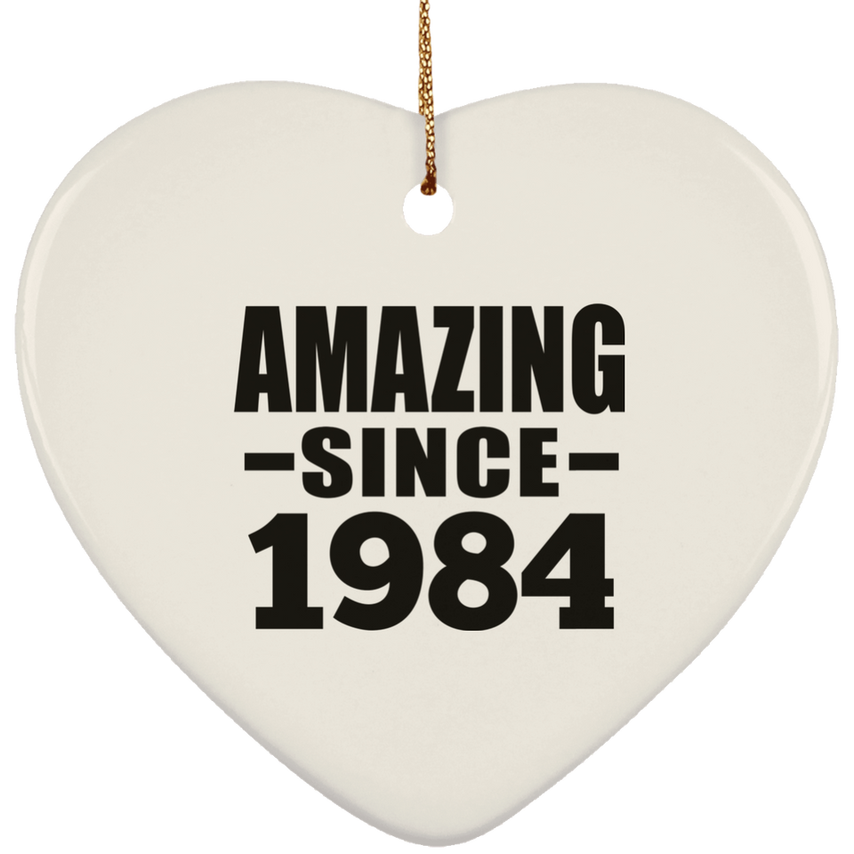 40th Birthday Amazing Since 1984 - Heart Ornament