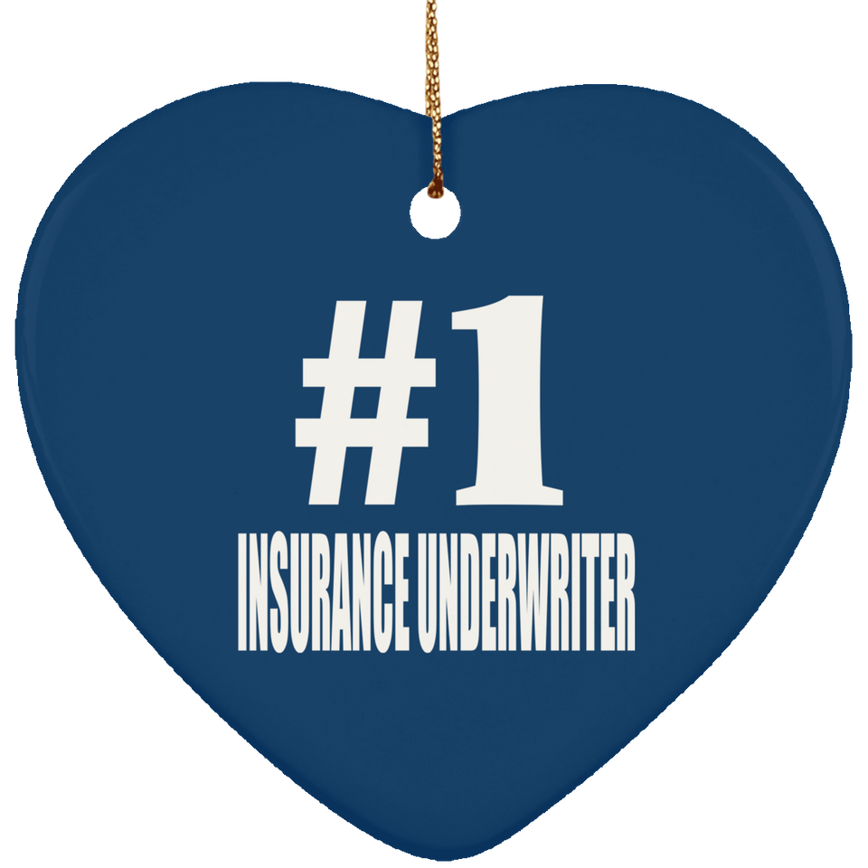 Number One #1 Insurance Underwriter - Heart Ornament