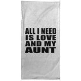 All I Need Is Love And My Aunt - Hand Towel
