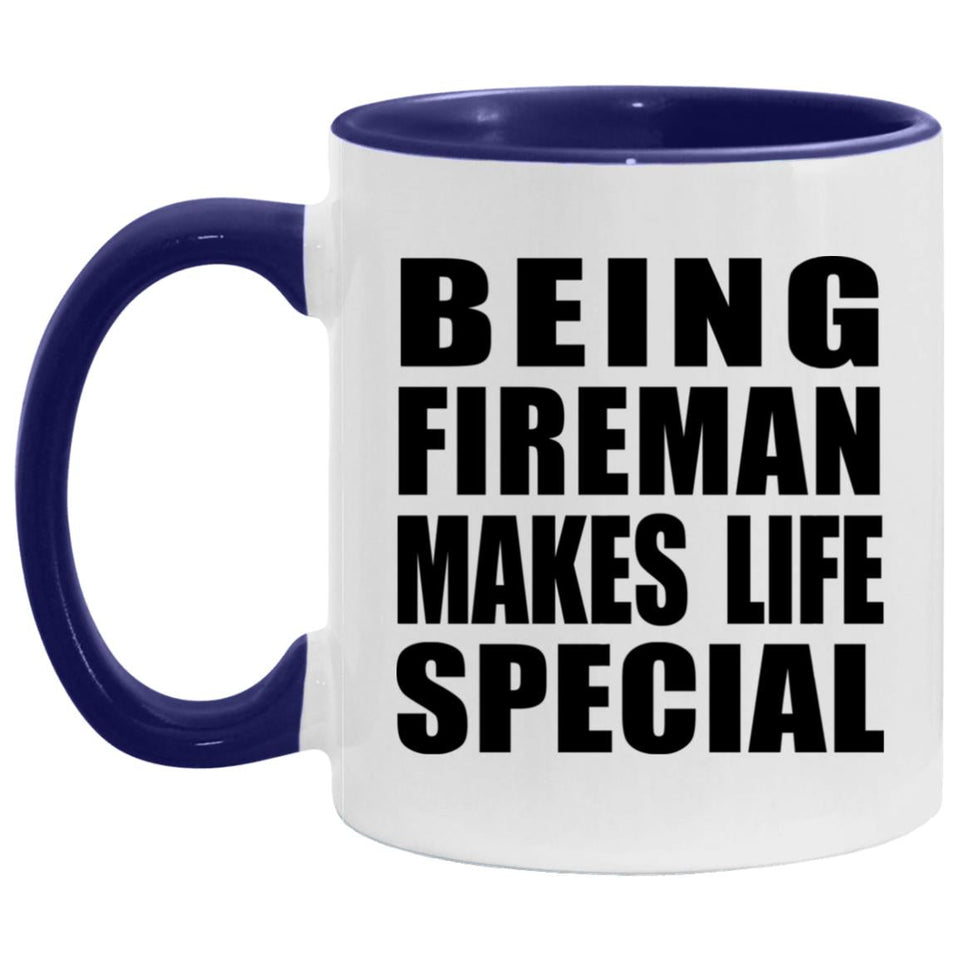 Being Fireman Makes Life Special - 11oz Accent Mug Purple