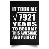 89th Birthday Took Square Root of 7921 Years To Awesome - Poster Portrait