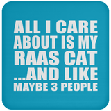 All I Care About Is My Raas Cat - Drink Coaster