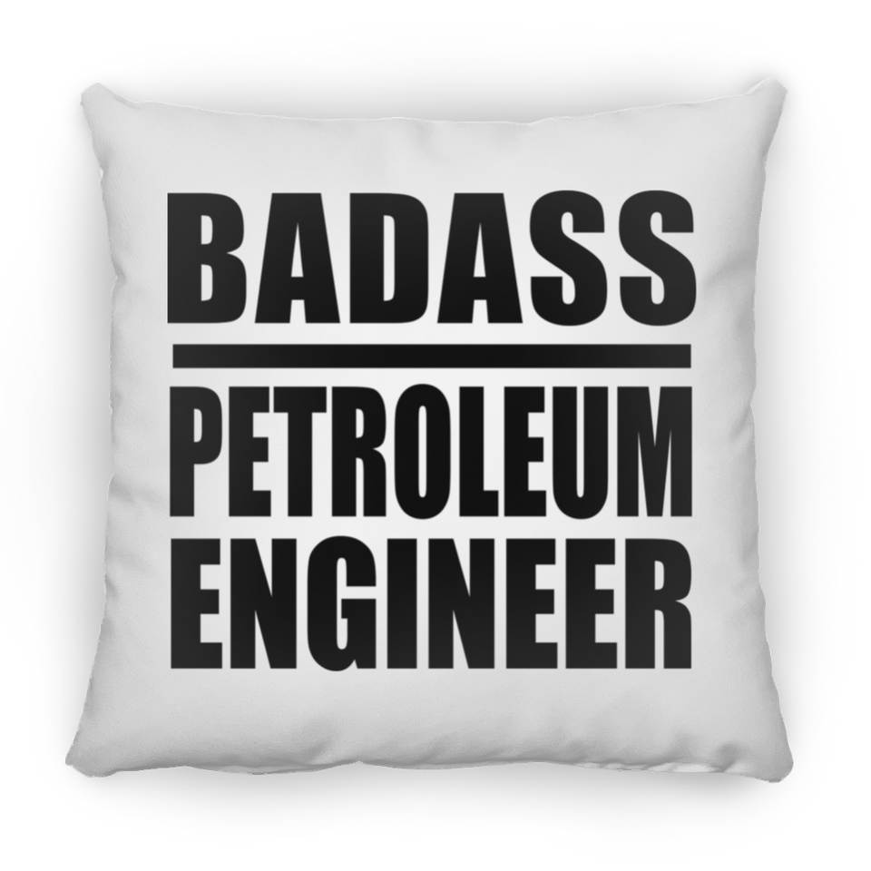 Badass Petroleum Engineer - Throw Pillow