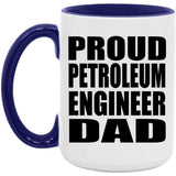 Proud Petroleum Engineer Dad - 15oz Accent Mug Purple