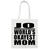 Jo World's Okayest Mom - Tote Bag White