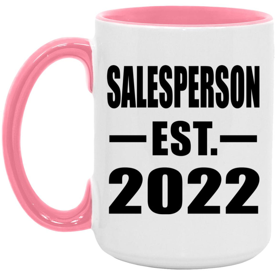 Salesperson Established EST. 2022 - 15oz Accent Mug Pink