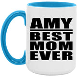 Amy Best Mom Ever - 15oz Accent Mug Blue