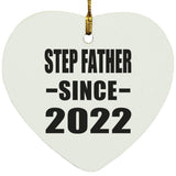 Step Father Since 2022 - Heart Ornament