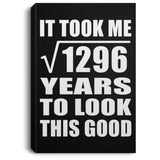 36th Birthday Took Square Root of 1296 Years To Look Good - Canvas Portrait