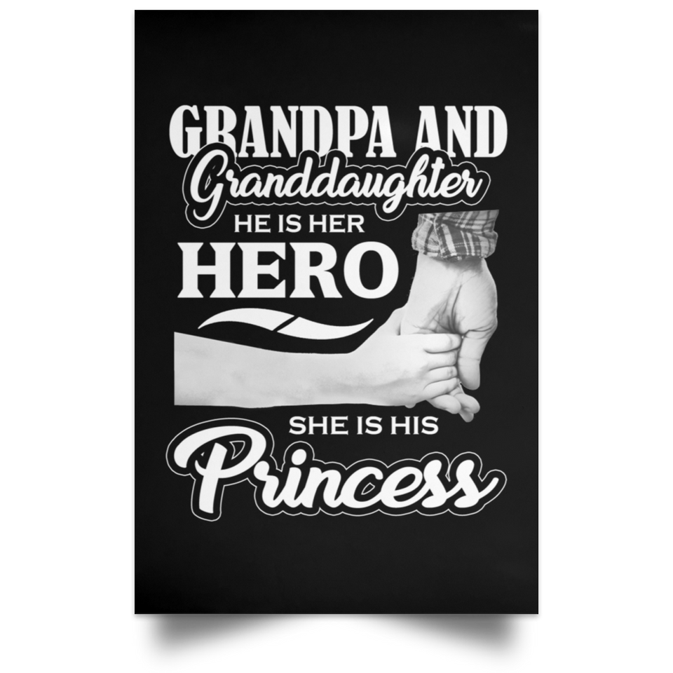 Grandpa & Granddaughter, He is Her Hero, She is His Princess - Poster Portrait