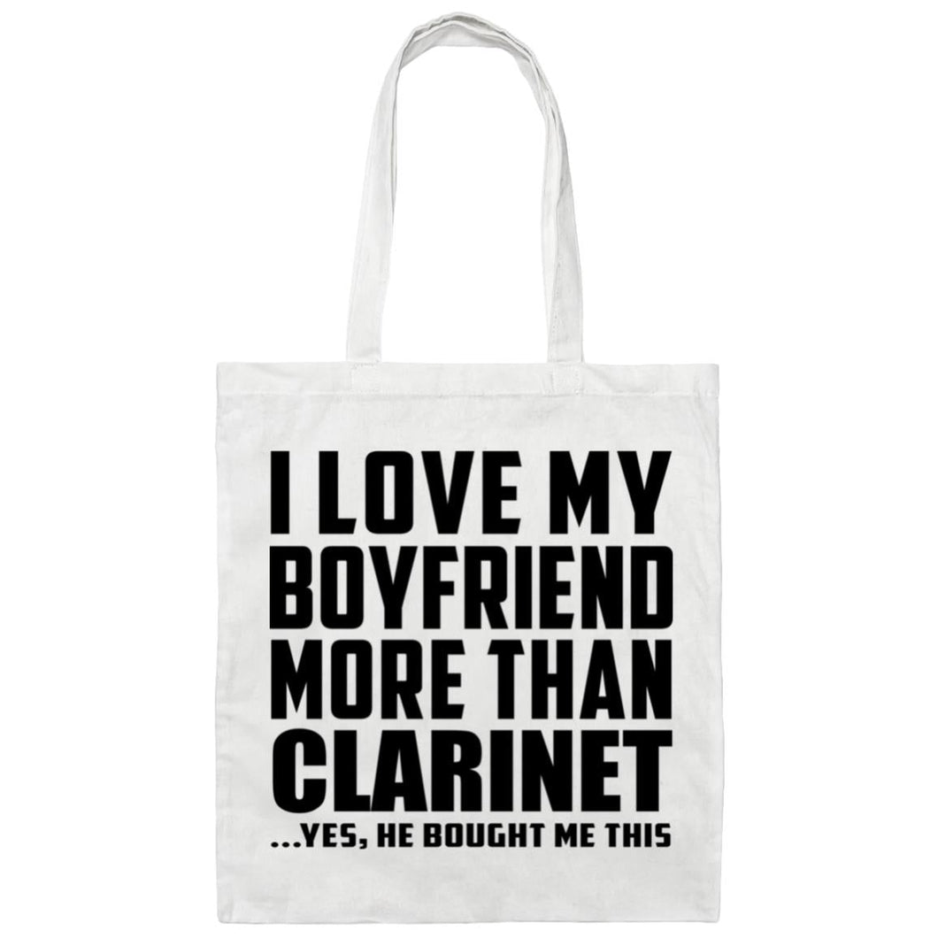 I Love My Boyfriend More Than Clarinet - Tote Bag White