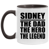 Sidney The Dad The Hero The Legend - 11oz Accent Mug Black