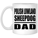 Polish Lowland Sheepdog Dad - 11oz Coffee Mug
