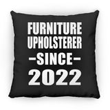 Furniture Upholsterer Since 2022 - Throw Pillow Black