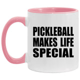 Pickleball Makes Life Special - 11oz Accent Mug Pink