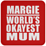 Margie World's Okayest Mum - Drink Coaster