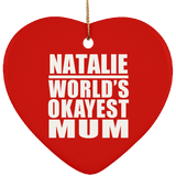 Natalie World's Okayest Mum - Heart Ornament
