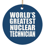 World's Greatest Nuclear Technician - Circle Ornament