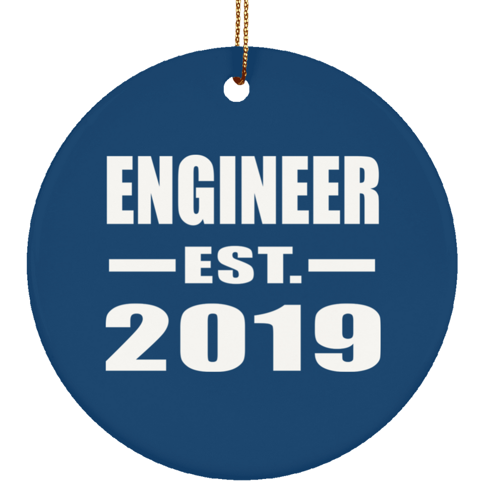 Engineer Established EST. 2019 - Circle Ornament