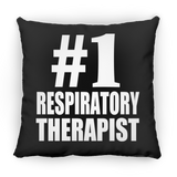 Number One #1 Respiratory Therapist - Throw Pillow Black