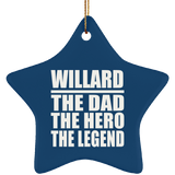 Willard The Dad The Hero The Legend - Star Ornament
