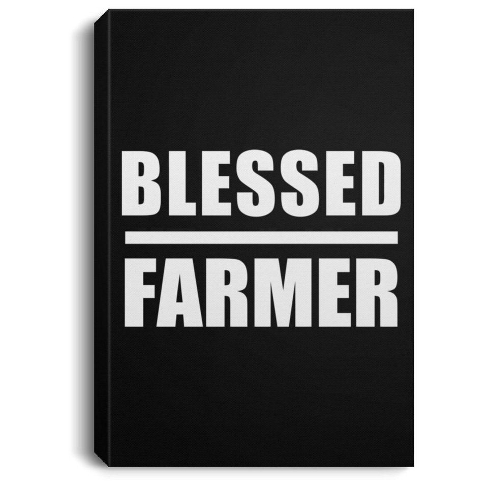 Blessed Farmer - Canvas Portrait