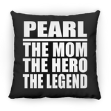 Pearl The Mom The Hero The Legend - Throw Pillow Black