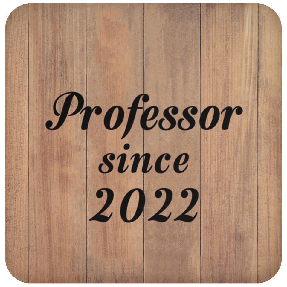 Professor Since 2022 - Drink Coaster C