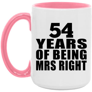 54th Anniversary 54 Years Of Being Mrs Right - 15oz Accent Mug Pink