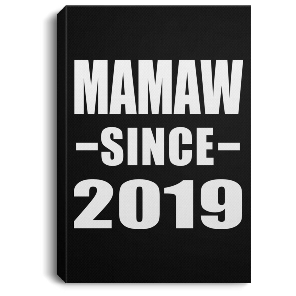 Mamaw Since 2019 - Canvas Portrait