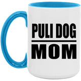 Puli Dog Mom - 15oz Accent Mug Blue