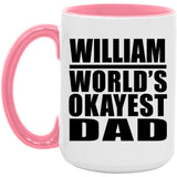 William World's Okayest Dad - 15oz Accent Mug Pink