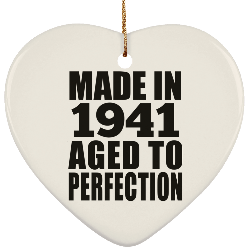 83rd Birthday Made In 1941 Aged to Perfection - Heart Ornament