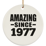 47th Birthday Amazing Since 1977 - Circle Ornament