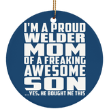 Proud Welder Mom Of Awesome Son - Circle Ornament