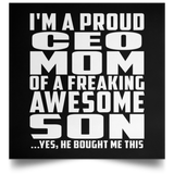 Proud CEO Mom Of Awesome Son - Poster Square