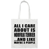 All I Care About Is Norfolk Terrier - Tote Bag White