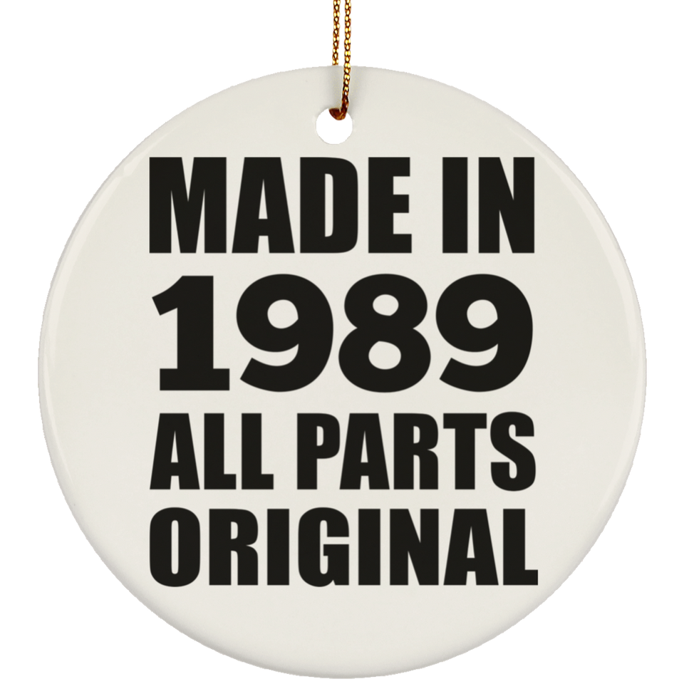 35th Birthday Made in 1989 All Parts Original - Circle Ornament
