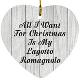All I Want For Christmas Is My Lagotto Romagnolo - Heart Ornament F