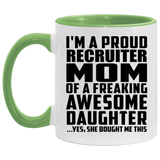 Proud Recruiter Mom Of Awesome Daughter - 11oz Accent Mug Green