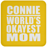 Connie World's Okayest Mom - Drink Coaster