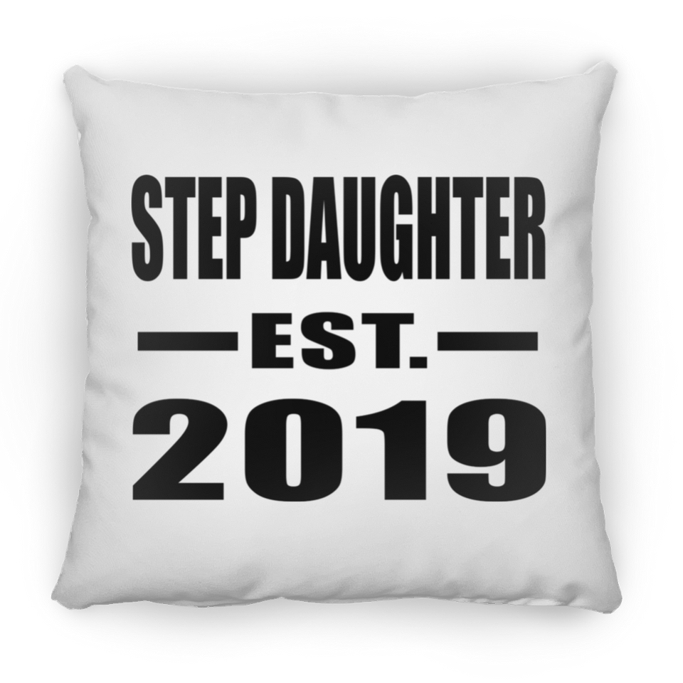 Step Daughter Established EST. 2019 - Throw Pillow