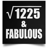 35th Birthday Square Root of 1225 & Fabulous - Poster Square
