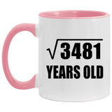 59th Birthday Square Root of 3481 Years Old - 11oz Accent Mug Pink