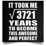 61st Birthday Took Square Root of 3721 Years To Awesome - Poster Square