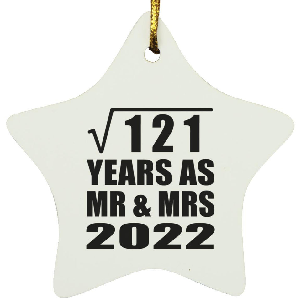11th Anniversary Square Root of 121 Years As Mr & Mrs 2022 - Star Ornament