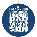 Proud Biomedical Engineer Dad Of Awesome Son - Circle Ornament