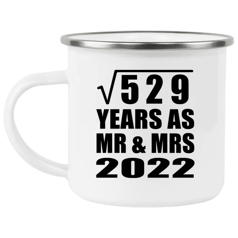 23rd Anniversary Square Root of 529 Years As Mr & Mrs 2022 - 12oz Camping Mug